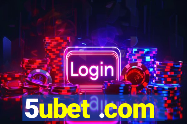 5ubet .com